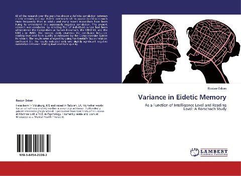Variance in Eidetic Memory: As a Function of Intelligence Level and Reading Level: A Rorschach Study