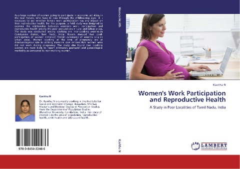 Womens Work Participation and Reproductive Health: A Study in Poor Localities of Tamil Nadu, India