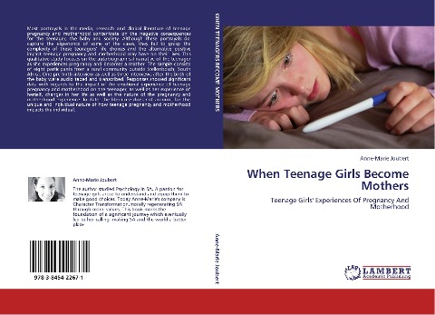 When Teenage Girls Become Mothers: Teenage Girls Experiences Of Pregnancy And Motherhood