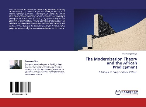 The Modernization Theory and the African Predicament: A Critique of Ngugis Selected Works