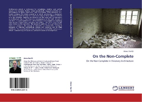 On the Non-Complete: On the Non-Complete in Visionary Architecture