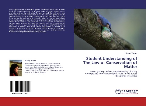 Student Understanding of The Law of Conservation of Matter: Investigating student understanding of a key concept and how knowledge is transferred across disciplines in science