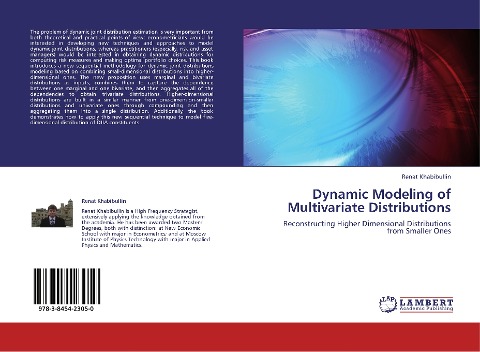 Dynamic Modeling of Multivariate Distributions: Reconstructing Higher Dimensional Distributions from Smaller Ones