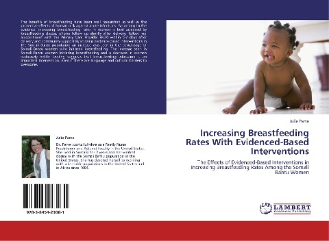 Increasing Breastfeeding Rates With Evidenced-Based Interventions: The Effects of Evidenced-Based Interventions in Increasing Breastfeeding Rates Among the Somali Bantu Women