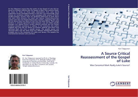 A Source Critical Reassessment of the Gospel of Luke: Was Canonical Mark Really Lukes Source?