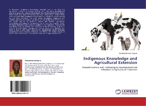 Indigenous Knowledge and Agricultural Extension: Peasant Farmers and Technologies Development and Adoption in Agricultural Extension