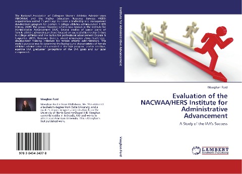 Evaluation of the NACWAA/HERS Institute for Administrative Advancement: A Study of the IAAs Success