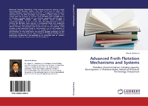 Advanced Froth Flotation Mechanisms and Systems: Flotation characterization; Carrying capacity; Development of Flotation Index; Advanced Flotation Technology Comparison