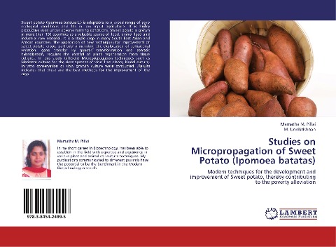 Studies on Micropropagation of Sweet Potato  (Ipomoea batatas): Modern techniques for the development and improvement of Sweet potato, thereby contributing to the poverty alleviation