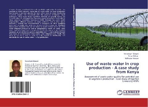 Use of waste water in crop production - A case study from Kenya: Assessment of waste water quality for potential use in vegetable production - Case study of Egerton University WSPs