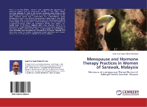 Menopause and Hormone Therapy Practices in Women of Sarawak, Malaysia: Menopaus dan penggunaan Therapi Hormon di kalangan wanita Sarawak, Malaysia
