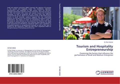 Tourism and Hospitality Entrepreneurship: Examining the factors that influence the performance of Small and Medium Enterprises