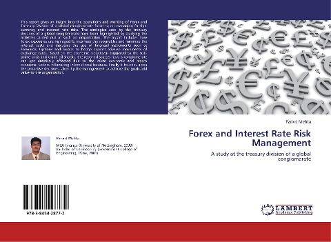 Forex and Interest Rate Risk Management: A study at the treasury division of a global conglomerate