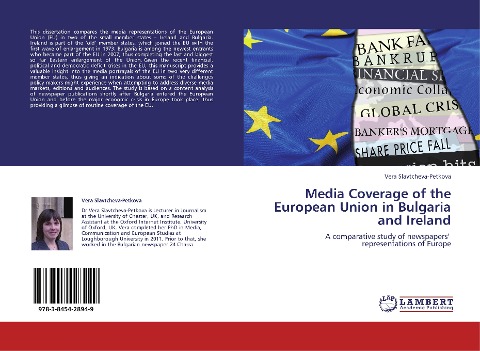 Media Coverage of the European Union in Bulgaria and Ireland: A comparative study of newspapers   representations of Europe