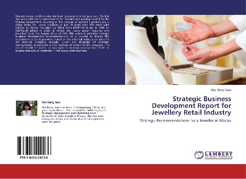 Strategic Business Development Report for Jewellery Retail Industry: Strategic Recommendations for a Jeweller in Macau