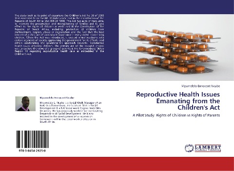 Reproductive Health Issues Emanating from the Childrens Act: A Pilot Study: Rights of Children vs Rights of Parents