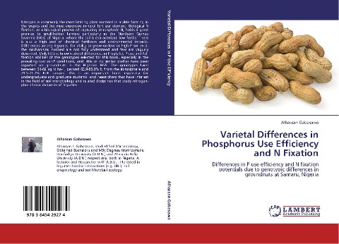 Varietal Differences in Phosphorus Use Efficiency and N Fixation: Differences in P use efficiency and N fixation potentials due to genotypic differences in groundnuts at Samaru, Nigeria