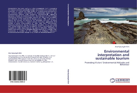 Environmental interpretation and sustainable tourism: Promoting Visitors Environmental Attitudes and Behaviour