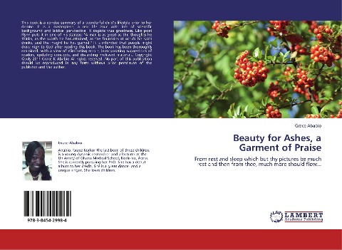 Beauty for Ashes, a Garment of Praise: From rest and sleep which but thy pictures be much rest and then from thee, much more should flow...