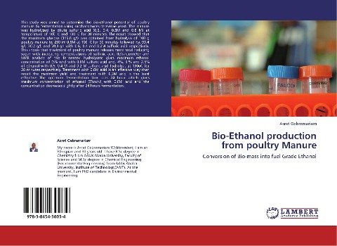 Bio-Ethanol production from poultry Manure: Conversion of Bio-mass into fuel Grade Ethanol