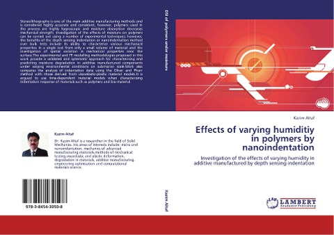 Effects of varying humiditiy in polymers by nanoindentation: Investigation of the effects of varying humidity in additive manufactured by depth sensing indentation