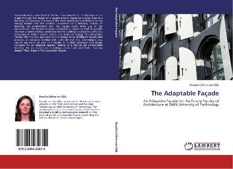 The Adaptable Façade: An Adapative Façade for the Future Faculty of Architecture at Delft University of Technology