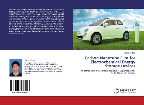 Carbon Nanotube Film for Electrochemical Energy Storage Devices: An Introduction to Carbon Nanotube, Supercapacitor and Lithium-ion Battery