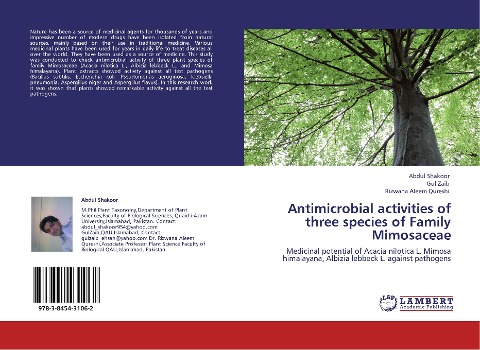 Antimicrobial activities of three species of Family Mimosaceae: Medicinal potential of Acacia nilotica L. Mimosa himalayana, Albizia lebbeck L. against pathogens