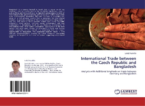 International Trade between the Czech Republic and Bangladesh: Analysis with Additional Emphasis on Trade between Germany and Bangladesh