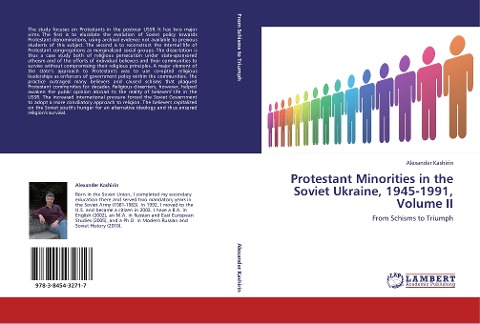 Protestant Minorities in the Soviet Ukraine, 1945-1991, Volume II: From Schisms to Triumph