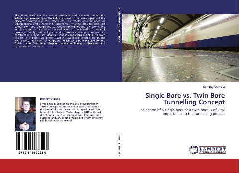 Single Bore vs. Twin Bore Tunnelling Concept: Selection of a single bore or a twin bore is of vital importance to the tunnelling project