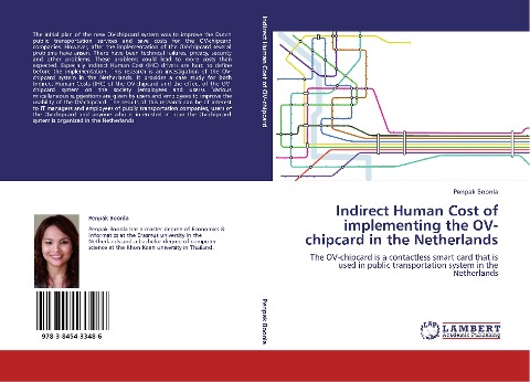 Indirect Human Cost of implementing the OV-chipcard in the Netherlands: The OV-chipcard is a contactless smart card that is used in public transportation system in the Netherlands