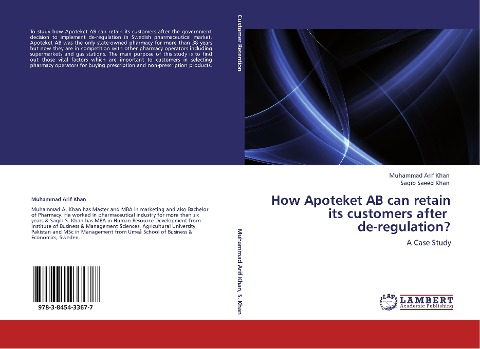 How Apoteket AB can retain its customers after   de-regulation?: A Case Study