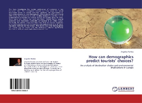 How can demographics predict tourists choices?: An analysis of destination choice and environmental implications in Europe