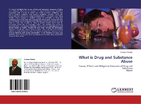 What is Drug and Substance Abuse: Causes, Effects and Mitigation Measures of Drug and Substance Abuse