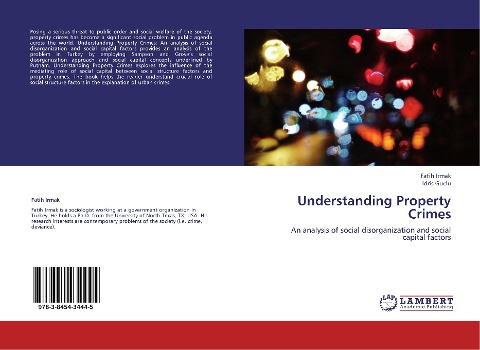 Understanding Property Crimes: An analysis of social disorganization and social capital factors