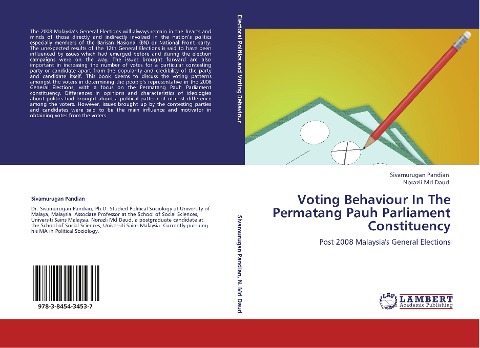 Voting Behaviour In The Permatang Pauh Parliament Constituency: Post 2008 Malaysias General Elections