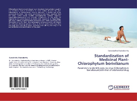 Standardization of Medicinal Plant- Chlorophytum borivilianum: Parameters to identify genuine drug (Chlorophytum borivilianum)with that of adulterated drug