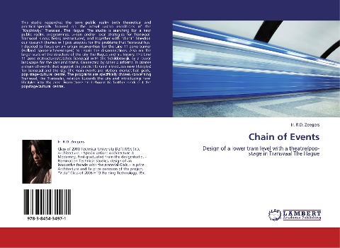 Chain of Events: Design of a lower tram level with a theatre/pop-stage in Transvaal The Hague