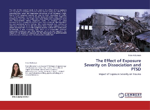 The Effect of Exposure Severity on Dissociation and PTSD: Impact of Exposure Severity on Trauma