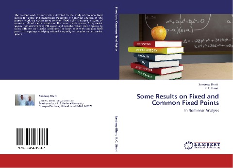Some Results on Fixed and Common Fixed Points: In Nonlinear Analysis
