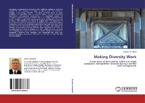 Making Diversity Work: A case study of how Laotian, Latino and Anglo custodians managed their diversity during a conflict with management.