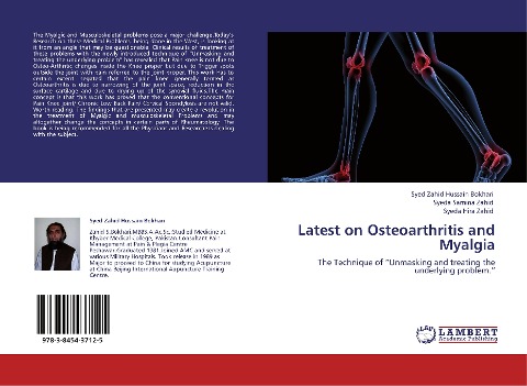 Latest on Osteoarthritis and Myalgia: The Technique of Unmasking and treating the underlying problem.
