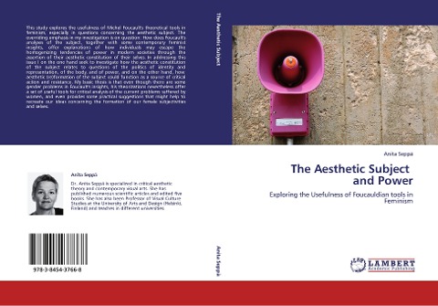 The Aesthetic Subject and Power: Exploring the Usefulness of Foucauldian tools in Feminism