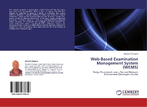 Web-Based Examination Management System (WEMS): Design Framework over a Secured Network Environment (Developers Guide)