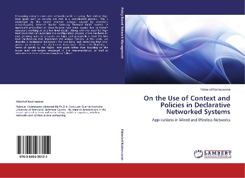 On the Use of Context and Policies in Declarative Networked Systems: Applications in Wired and Wireless Networks