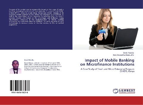 Impact of Mobile Banking on Microfinance Institutions: A Case Study of Small and Micro Enterprise Program (SMEP), Kenya