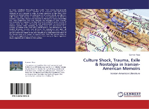Culture Shock, Trauma, Exile & Nostalgia in Iranian-American Memoirs: Iranian-American Literature