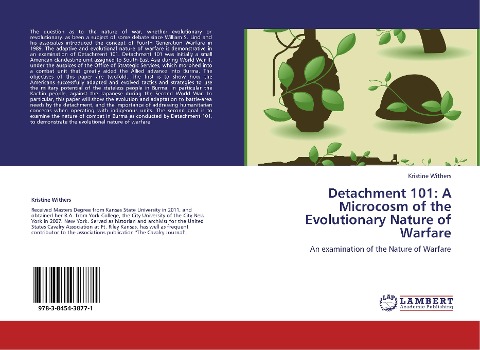Detachment 101: A Microcosm of the Evolutionary Nature of Warfare: An examination of the Nature of Warfare