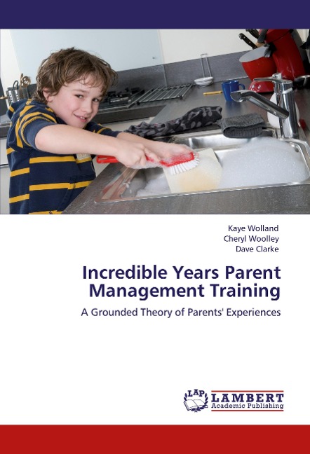 Incredible Years Parent Management Training: A Grounded Theory of Parents Experiences